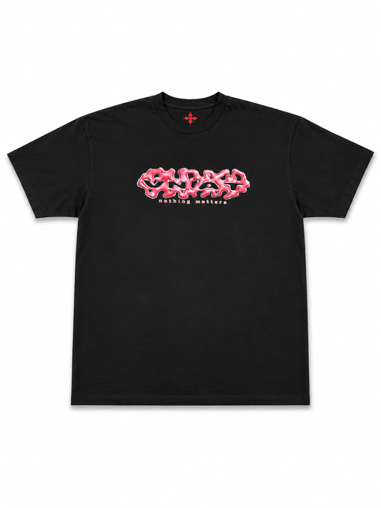 Nothing Matters Tee